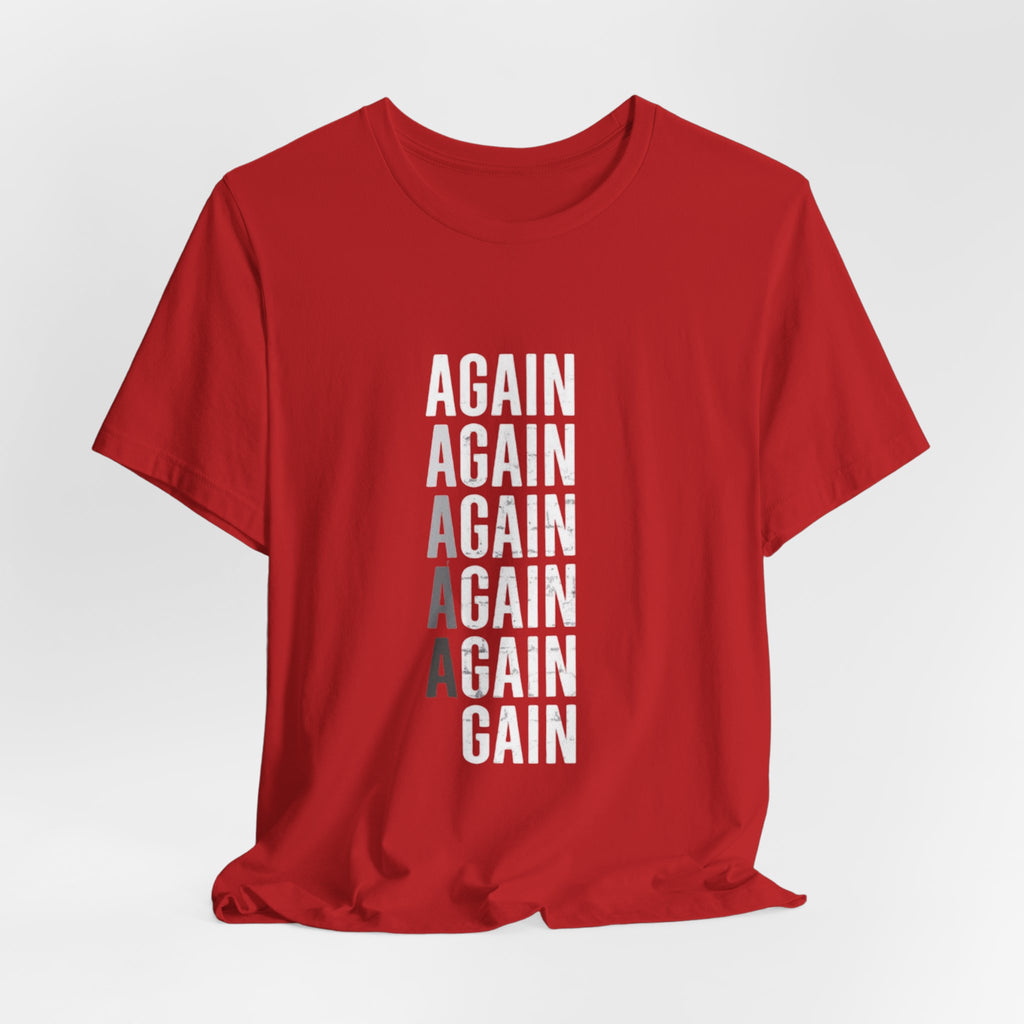Again Again Vertical Text Tee — Minimalist Motivational Graphic T-Shirt