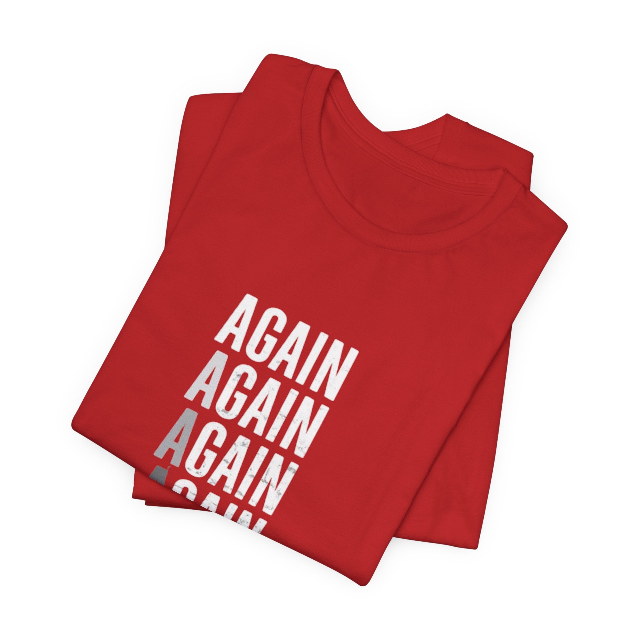 Again Again Vertical Text Tee — Minimalist Motivational Graphic T-Shirt