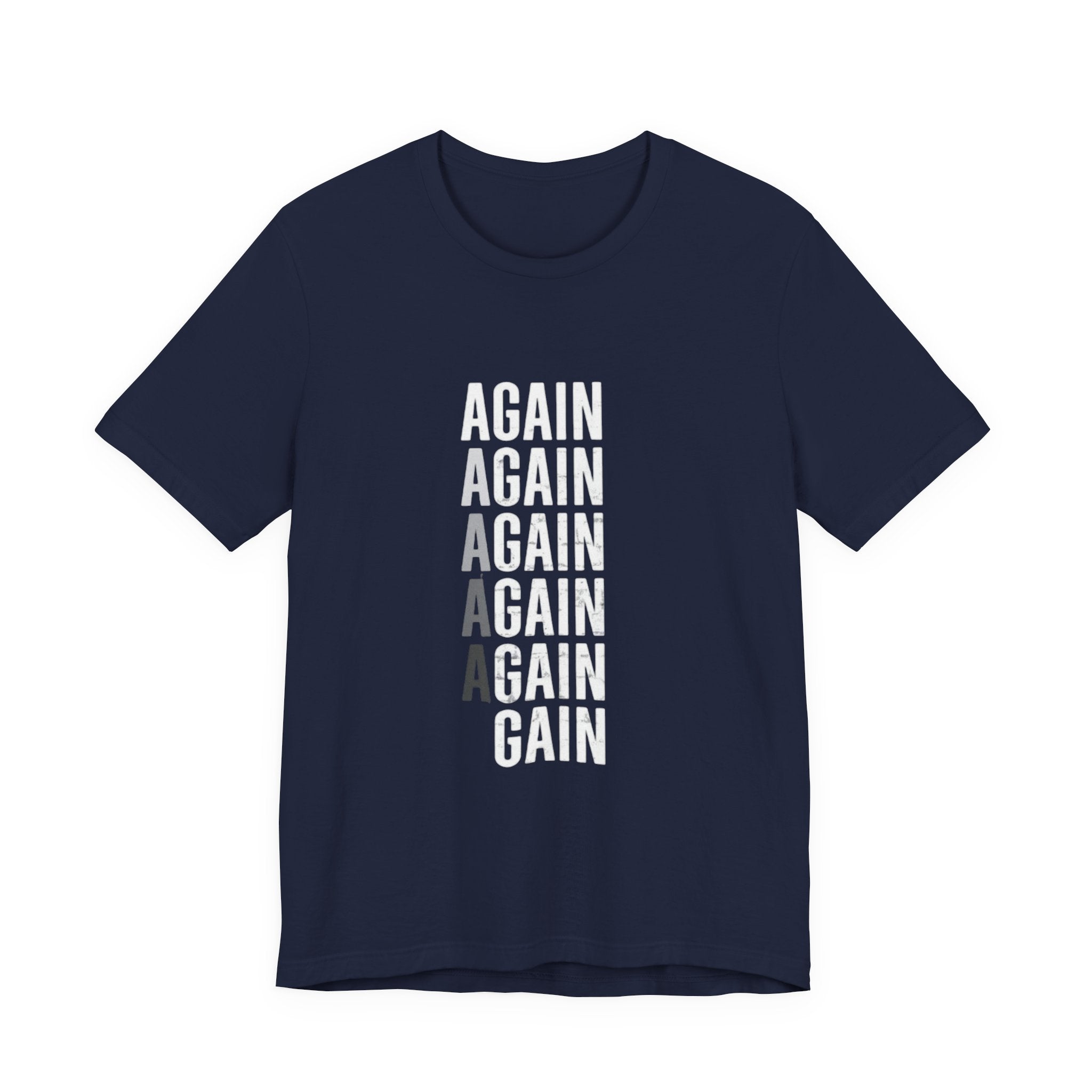 Again Again Vertical Text Tee — Minimalist Motivational Graphic T-Shirt