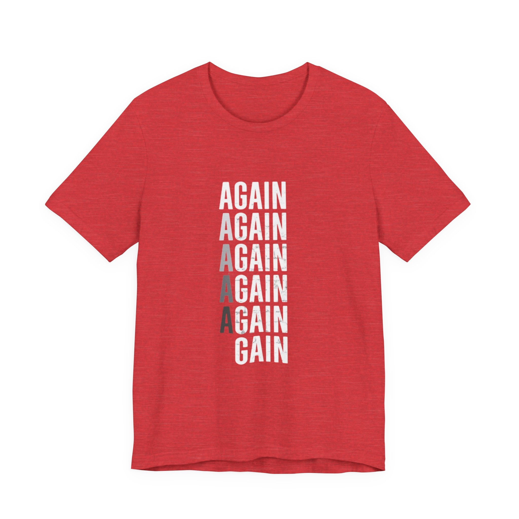 Again Again Vertical Text Tee — Minimalist Motivational Graphic T-Shirt